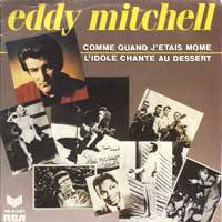 Eddy Mitchell : Comme Quand J'Etais Môme